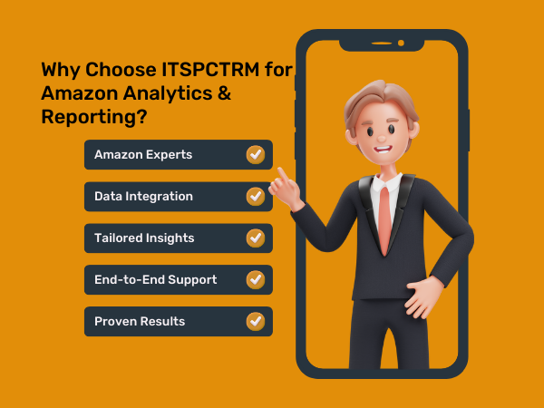 Why Choose ITSPCTRM for Amazon Analytics and Reporting